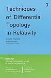 Techniques of Differential Topology in Relativity (CBMS-NSF Regional Conference Series in Applied Mathematics)