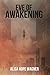 Eve of Awakening (The Onoma Series) (Volume 1) by Alisa Hope Wagner