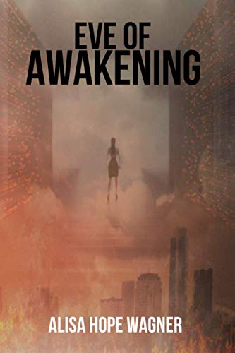 Eve of Awakening (The Onoma Series) (Volume 1) by Alisa Hope Wagner