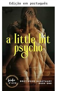 Livro Um pouco psico (Driftwood Sanctuary Livro 1)
