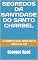 Livro SEGREDOS DA SANTIDADE DO SANTO CHARBEL: O SANTO QUE ABALOU O SÉCULO XXI