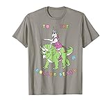 To The Roller Derby Unicorn Riding Dinosaur
