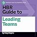 HBR Guide to Leading Teams