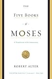 The Five Books of Moses: A Translation with Commentary