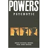 Powers, Vol. 9: Psychotic (v. 9)