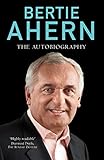 Bertie Ahern Autobiography by