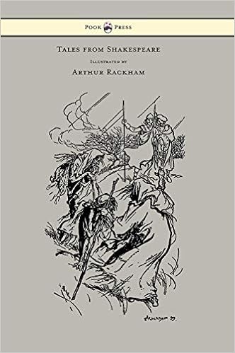 Tales from Shakespeare - Illustrated by Arthur Rackham