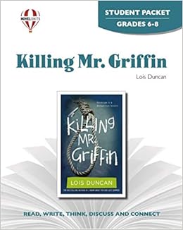 Killing Mr Griffin Student Packet By Novel Units Novel Units 9781561373437 Amazon Com Books