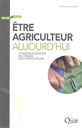 Être agriculteur aujourd'hui