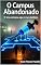 Livro O Campus Abandonado