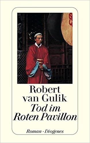 Tod Im Roten Pavillon Kriminalfalle Des Richters Di Alten Chinesischen Originalquellen Entnommen Detebe Amazon De Gulik Robert Van Bucher