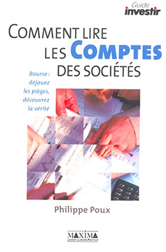 Comment lire les comptes des sociÃ©tÃ©s (French Edition) by Philippe Poux