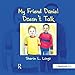 My Friend Daniel Doesn't Talk