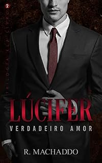 Livro LÚCIFER - verdadeiro amor: (Trilogia KLA - Livro 2)