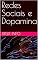 Livro Redes Sociais e Dopamina