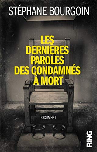 Dernieres paroles des condamnés à mort by 