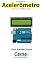 Livro Desenvolvendo um Acelerômetro Via I2C no com o BNO055 no Arduino