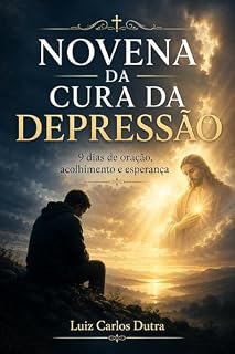 Livro Novena da Cura da Depressão: 9 dias de oração, acolhimento e esperança