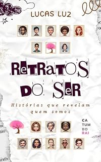 Livro Retratos do Ser: Histórias que revelam quem somos