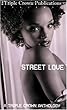 Street Love (Triple Crown Publications Presents)