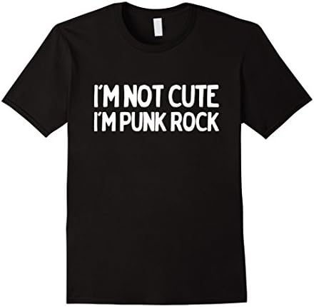 I'm not cute I'm Punk Rock Shirt - Male 3XL - Black