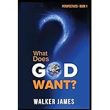 Perspectives - Book 1 - What Does God Want?