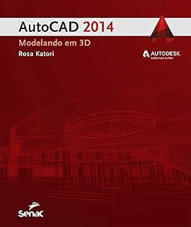 Livro AutoCAD 2014: modelando em 3D (Informática)