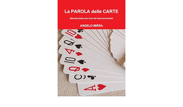 La Parola Delle Carte Italian Edition Mirra Angelo 9780244551261 Amazon Com Books