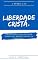 Livro Liberdade Cristã.: 2 Pedro 2.19: Prometendo-lhes liberdade, sendo eles mesmos servos da corrupção. (Viver cristão)
