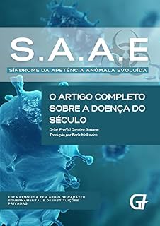 Livro Síndrome da Apetência Anômala Evoluída: O Artigo Completo sobre a Doença do Século (Saga Bichos do Mato)