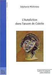 L' autofiction dans l'oeuvre de Colette