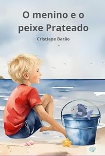 Livro O Menino E O Peixe Prateado