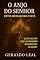 Livro O Anjo do SENHOR - Entre Mensageiro e Deus: Quem age no “Anjo do SENHOR” – mensageiro ou Deus? (Mistérios Sagrados Livro 3)