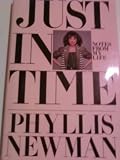 Just in Time: Notes from My Life by Phyllis Newman