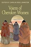 Voices of Cherokee Women (Real Voices, Real History) by 