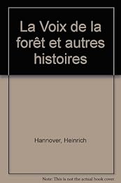La  voix de la forêt et autres histoires