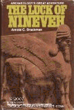 Luck of Nineveh: Greatest Adventure in Modern Archaeology