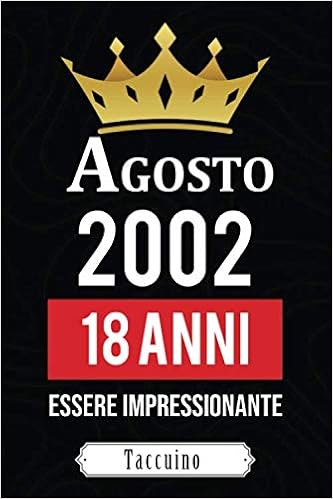 Agosto 02 18 Anni Essere Impressionante Quaderno Nascita Cadeux Compleanno 18 Anni Ragazza E Ragazzo Libro Nascita Idea Regalo Per Ragazzo E Libro Regalo Nascita Regalo Originale Amazon It Studio Ovoi Libri