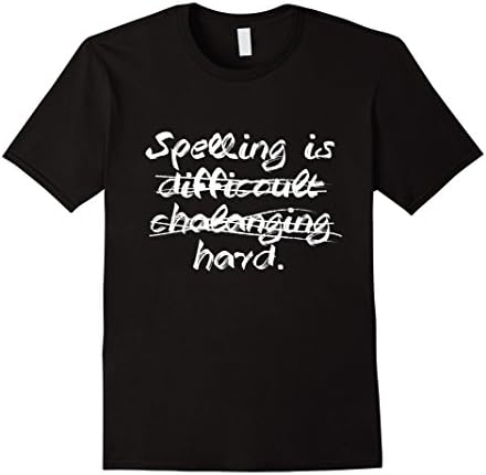 Men's Spelling is Hard Funny T-Shirt 3XL Black