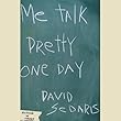 Me Talk Pretty One Day