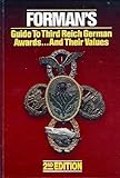 Forman's Guide to Third Reich German Awards;and Their Values by 