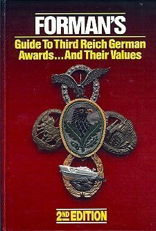 Forman's Guide to Third Reich German Awards;and Their Values by Adrian Forman