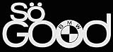 So Good Sticker Decal BMW euro eurotrash Vinyl m3 m5 e30 e36 e39 e46 e90