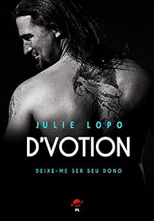 Livro D Votion: Deixe-me ser seu dono (DVotion Livro 2)