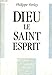 Dieu le Saint Esprit. by 