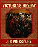 "Victoria's heyday" av J. B Priestley