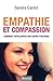 Empathie et compassion : Comment développer nos super-pouvoirs by