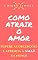 Livro Como Atrair o Amor: Supere as decepções e aprenda a AMAR de novo!