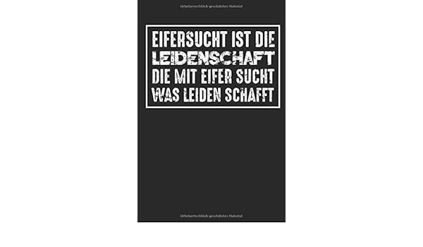 Get Eifersucht die ist leidenschaft die mit eifer sucht was leiden schafft zitat For iPhone Free Eifersucht Die Ist Leidenschaft Die Mit Eifer Sucht Was Leiden Schafft Zitat