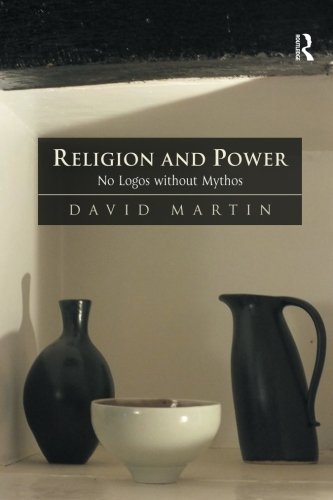 Religion and Power: No Logos without Mythos